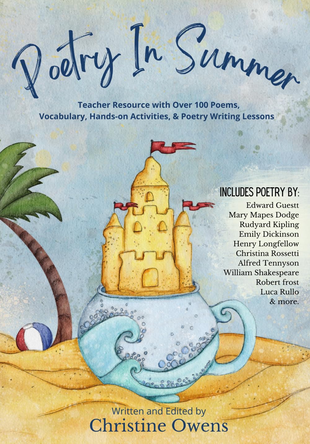 Poetry In Summer: Teacher Resource with Over 100 Poems, Vocabulary, Hands-on Activities, and Writing Lessons. (Poetry In Seasons)