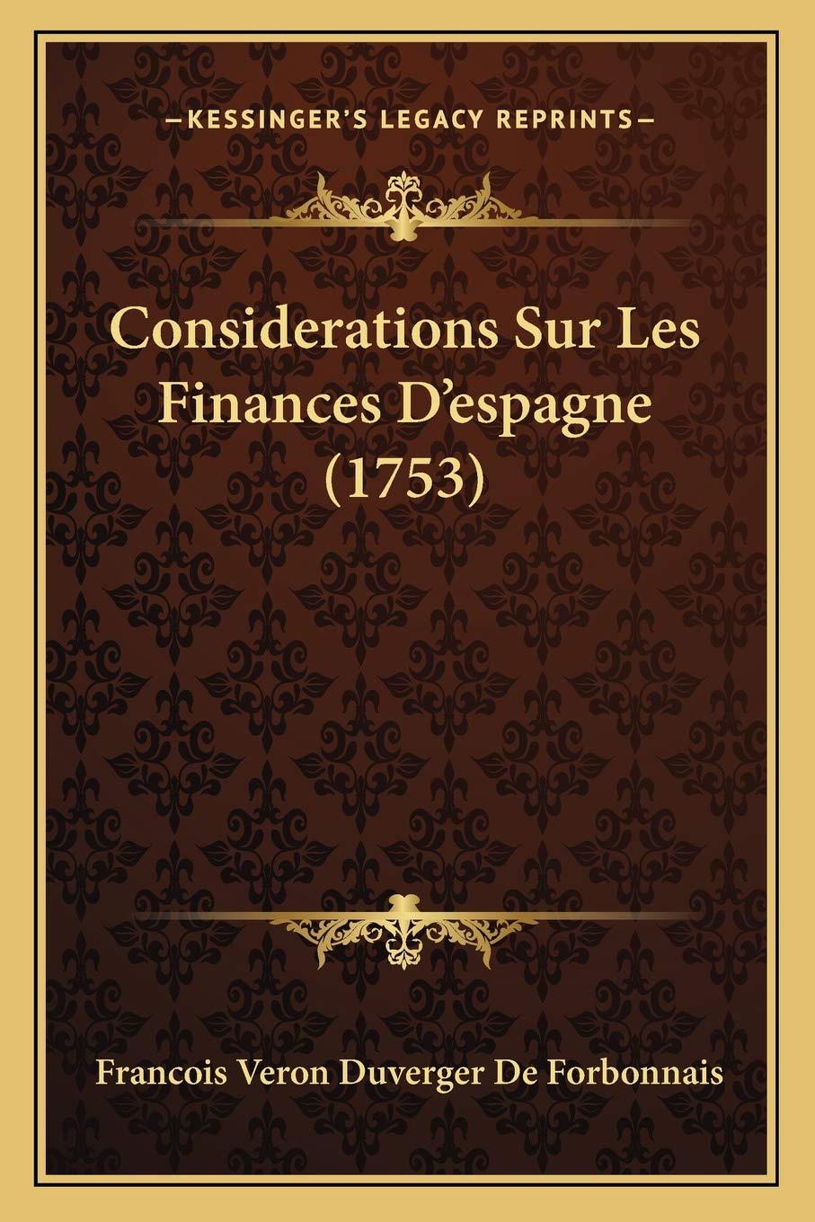Considerations Sur Les Finances D'espagne (1753)
