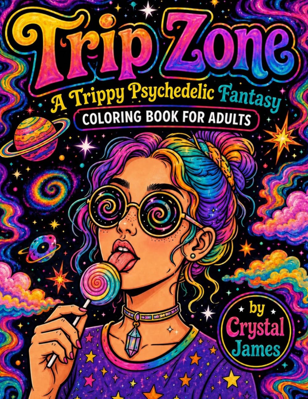 Trip Zone: A Trippy Psychedelic Fantasy Coloring Book for Adults