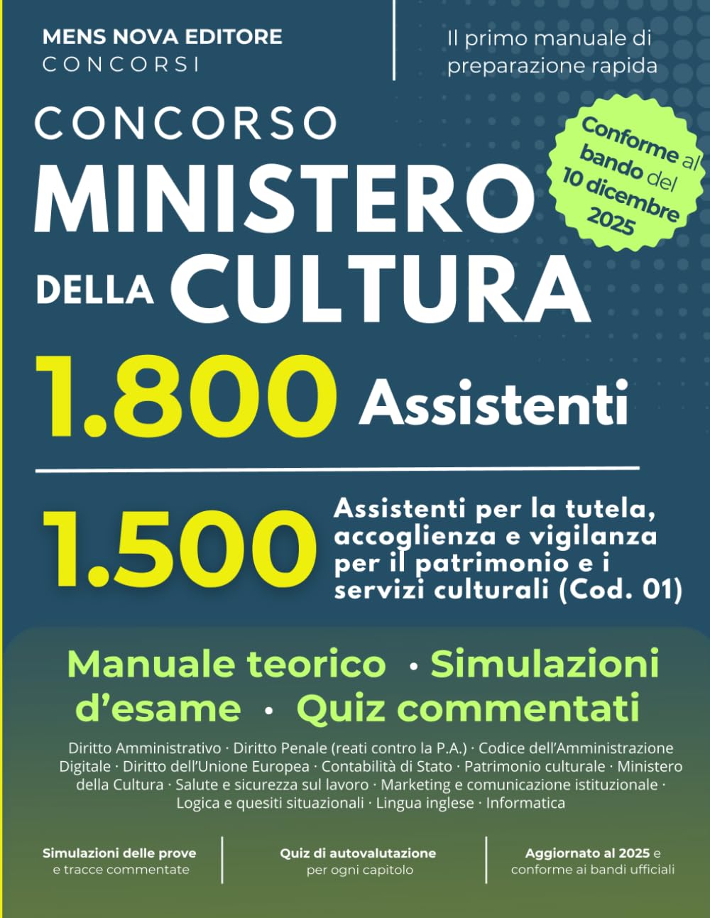 Concorso Ministero della Cultura 1800 Posti: 1500 Assistenti per la tutela, accoglienza e vigilanza del patrimonio e dei servizi culturali (Cod. 01) - Manuale di Teoria e Simulazioni d'esame