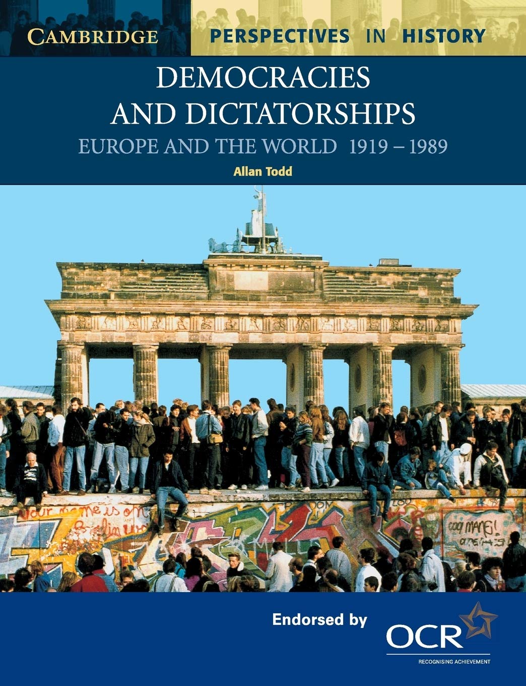 Democracies and Dictatorships: Euorpe and the World 1919–1989: Europe and the World 1919–1989 (Cambridge Perspectives in History)