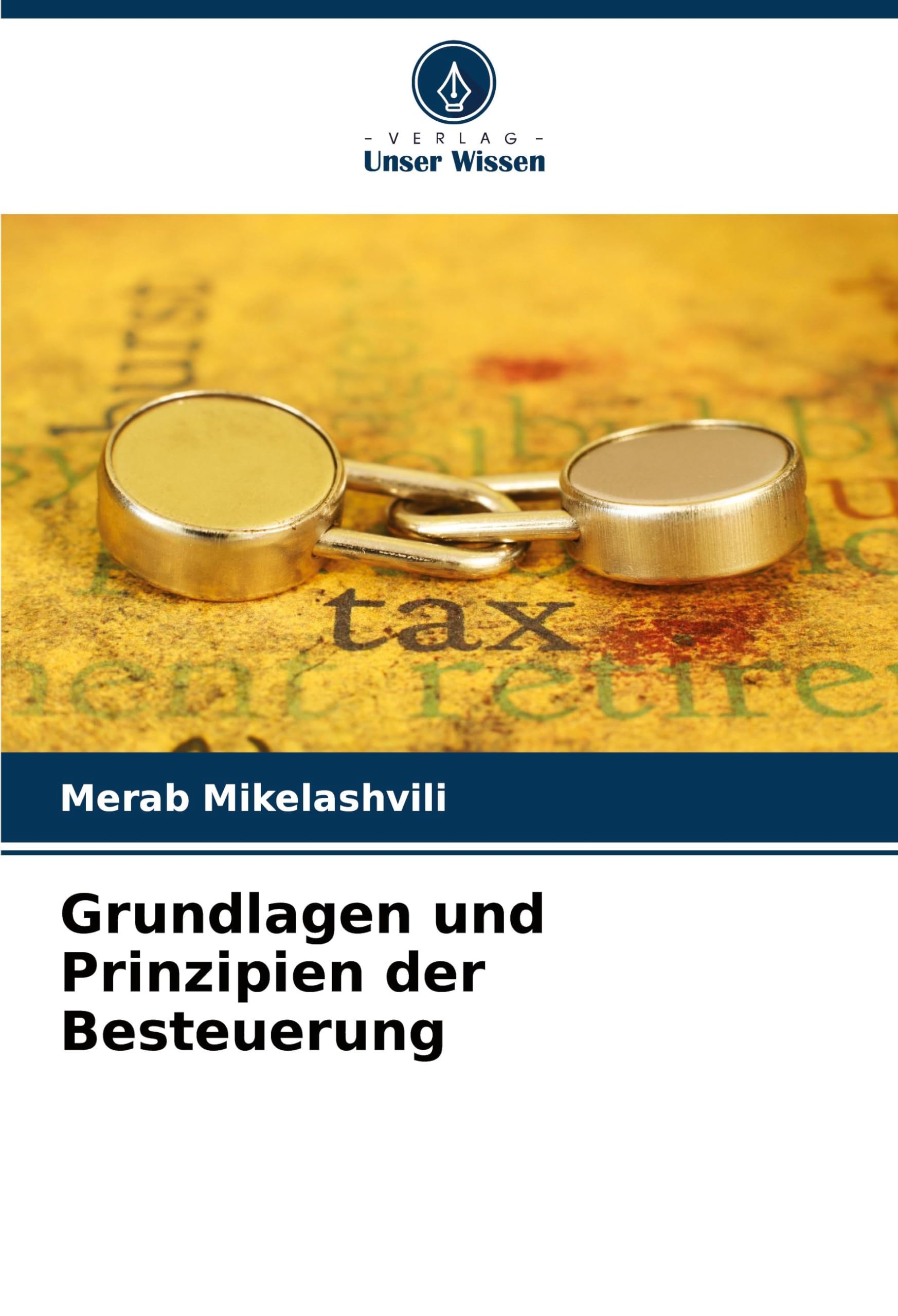 Grundlagen und Prinzipien der Besteuerung