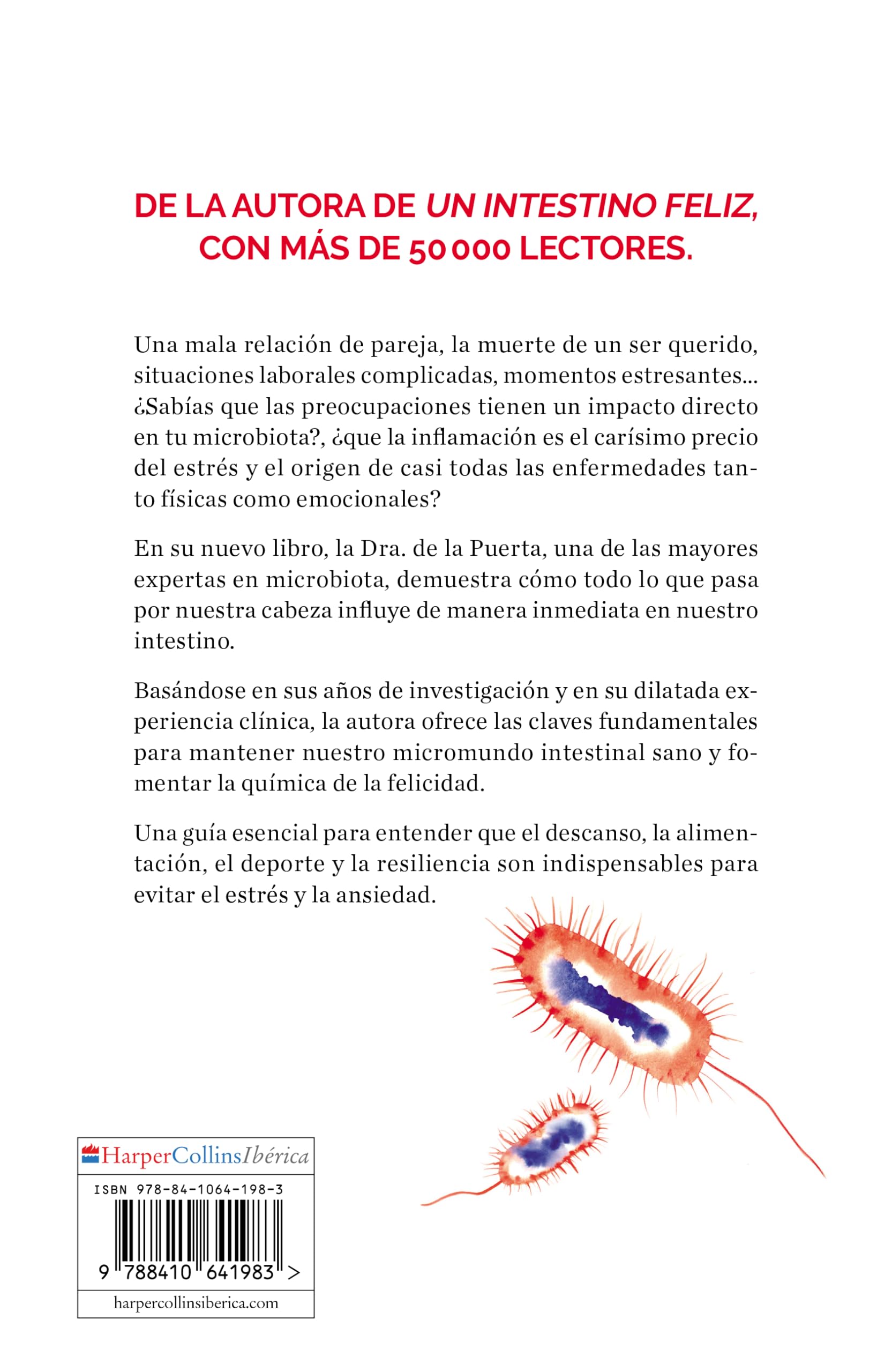 La microbiota estresada (The Stressed Microbiota - Spanish Edition): Cuida tu intestino para superar la ansiedad, mejorar tu salud y ser más feliz ... Anxiety, Improve Your Health and Be Happier)