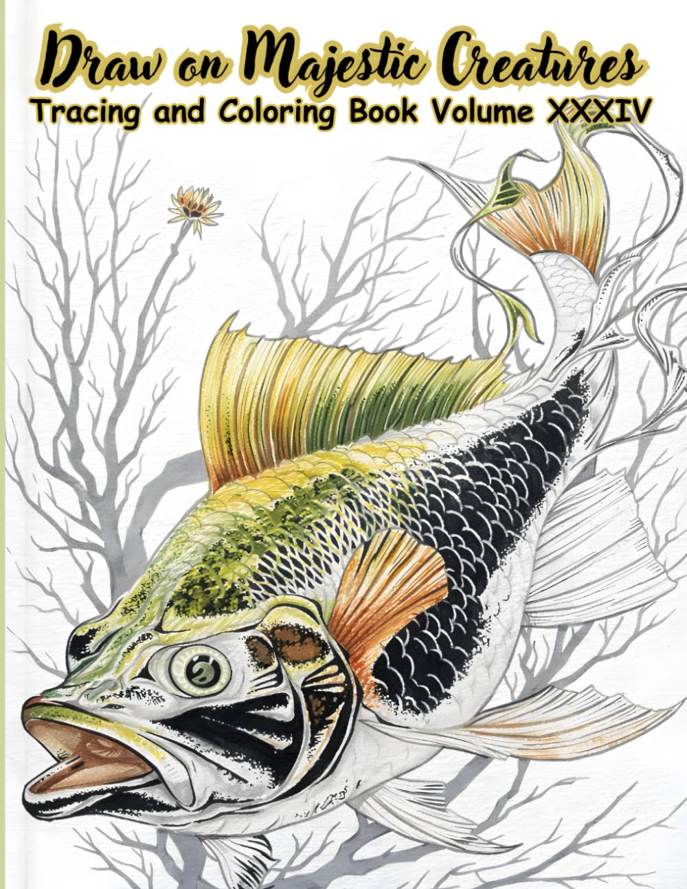 Draw on Majestic Creatures Tracing and Coloring Book Volume XXXIV: 50 Detailed Animal Designs for Relaxation and Creative Focus, Featuring Traceable ... (Mystic Lines Tracing & Coloring Series)
