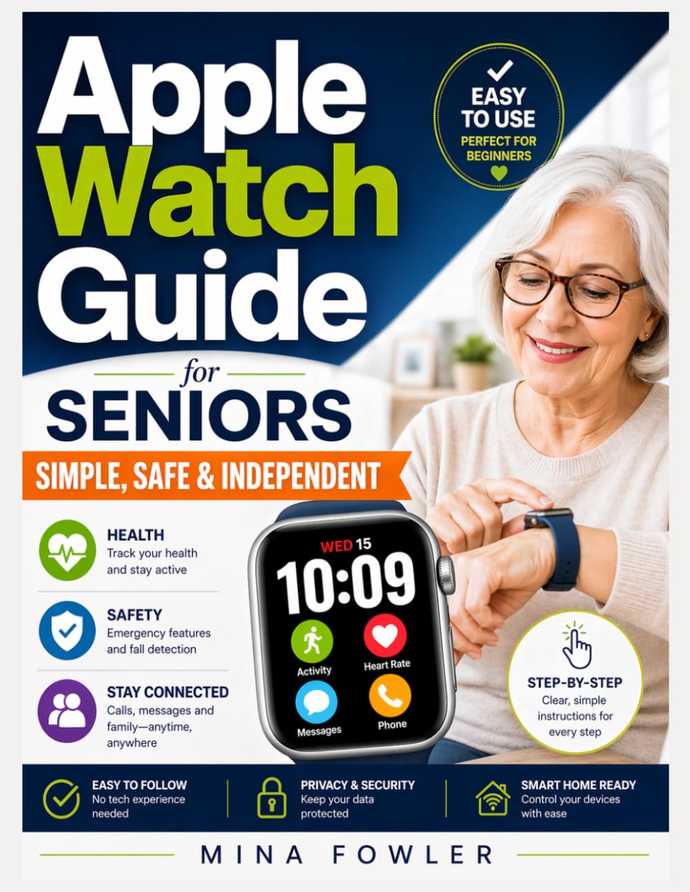 Apple Watch Guide for Seniors: Simple, Safe & Independent