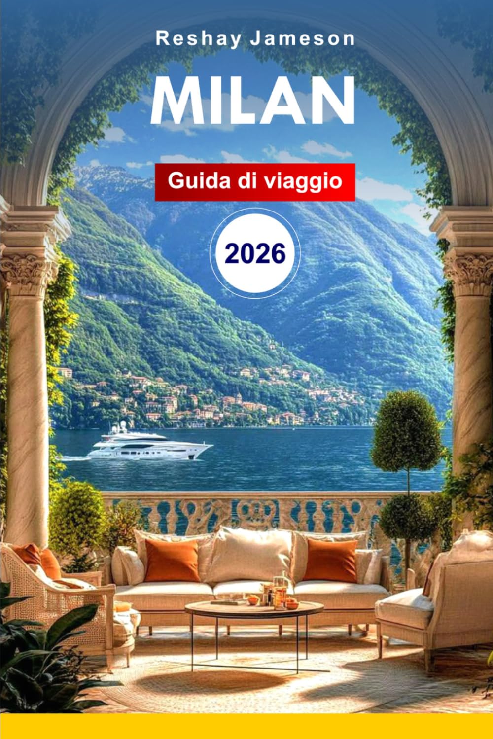 Guida ai viaggi di Milano 2026: La guida essenziale completa alle attrazioni imperdibili italiane, itinerari, spiagge, cucina, attività e consigli locali per esperienze indimenticabili