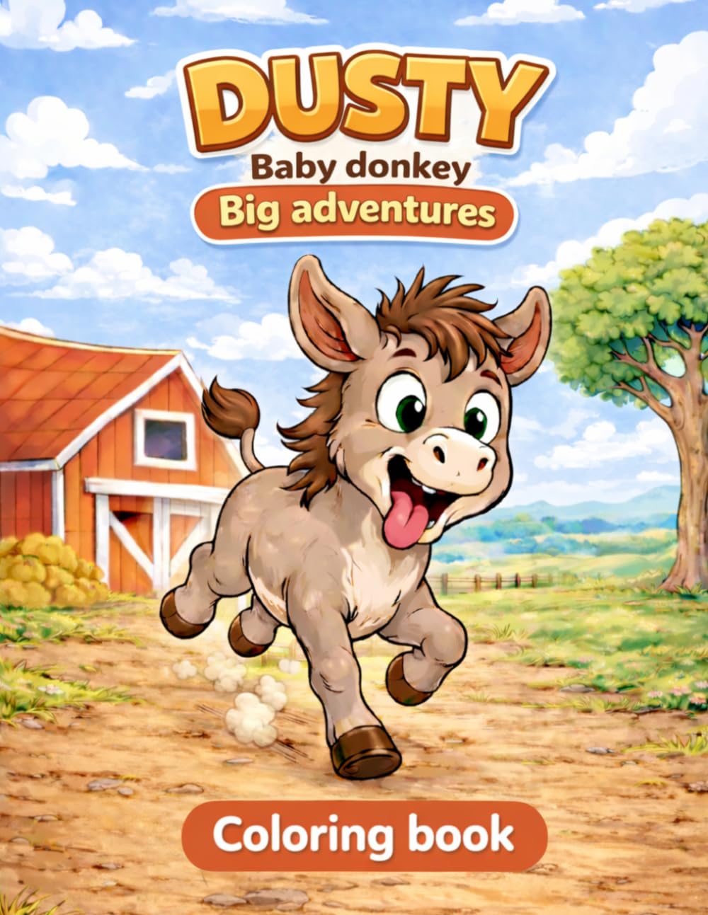 DUSTY Baby Donkey, Big Adventures: COLORING BOOK (BABY ANIMALS, BIG ADVENTURES)