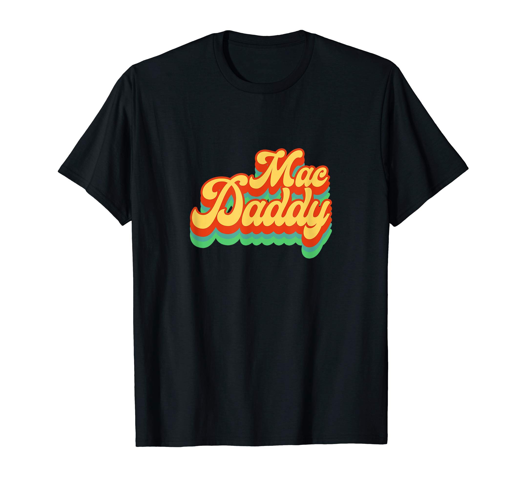 70s 80s Mac Daddy GiftsMac Daddy 70s 80s Funk Disco Party Retro Vintage T-Shirt