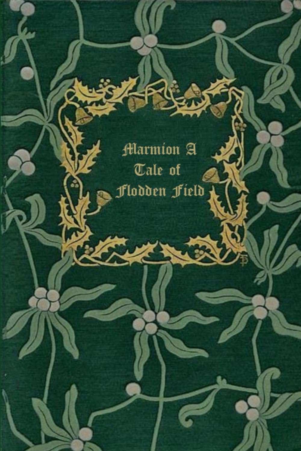 Marmion A Tale of Flodden Field: With original illustrations - annotated