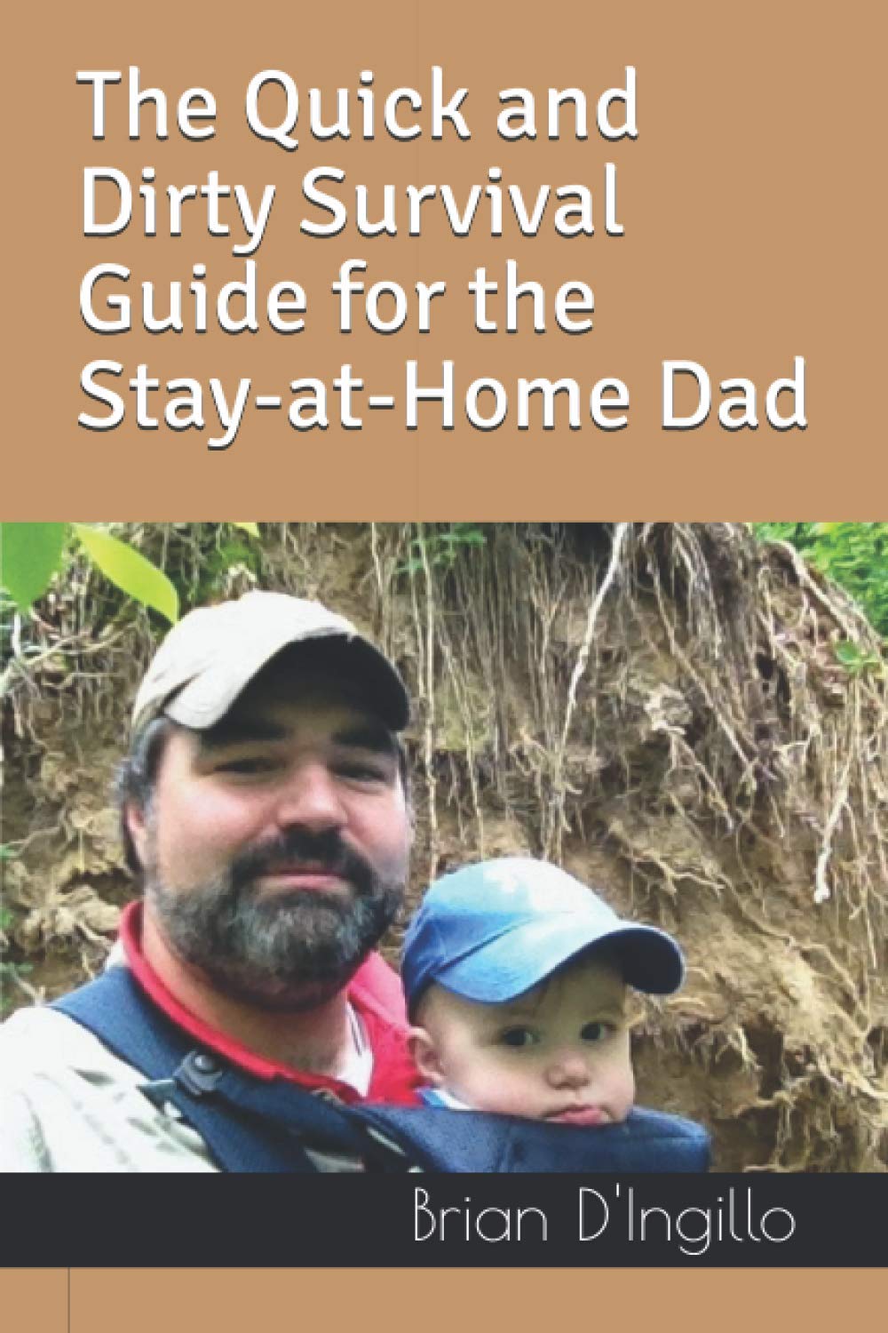 The Quick and Dirty Survival Guide for the Stay-at-Home Dad