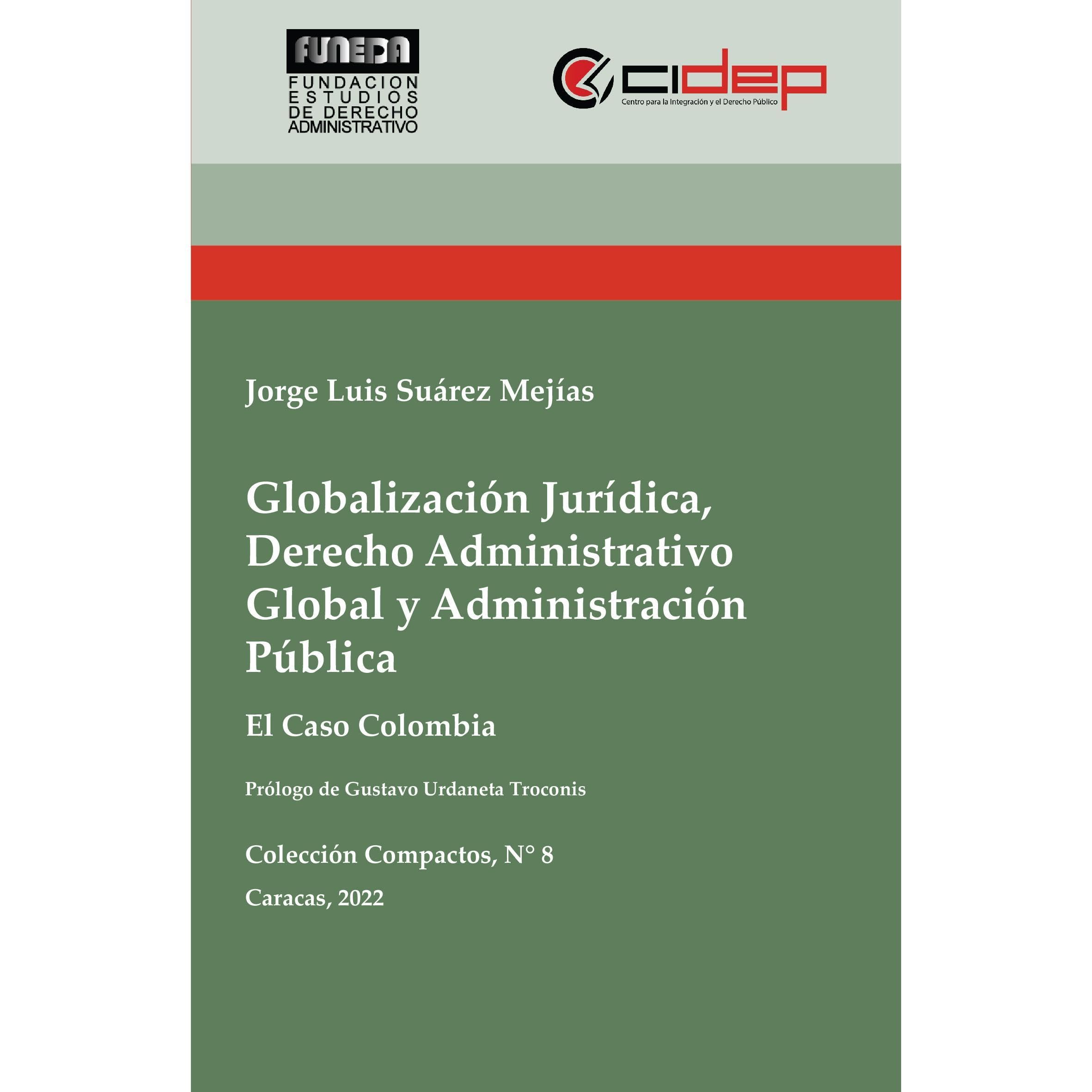 Globalización jurídica, derecho administrativo global y administración pública