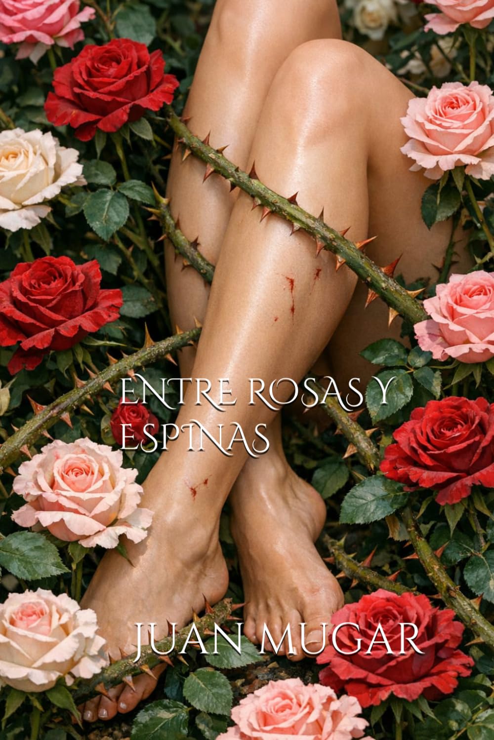 ENTRE ROSAS Y ESPINAS