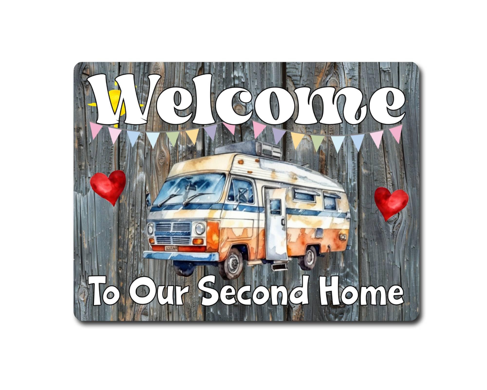 Decalarama Campervan Metal Sign Gift – Welcome To Our Second Home - Family Fun Home Holiday Novelty Aluminium Present