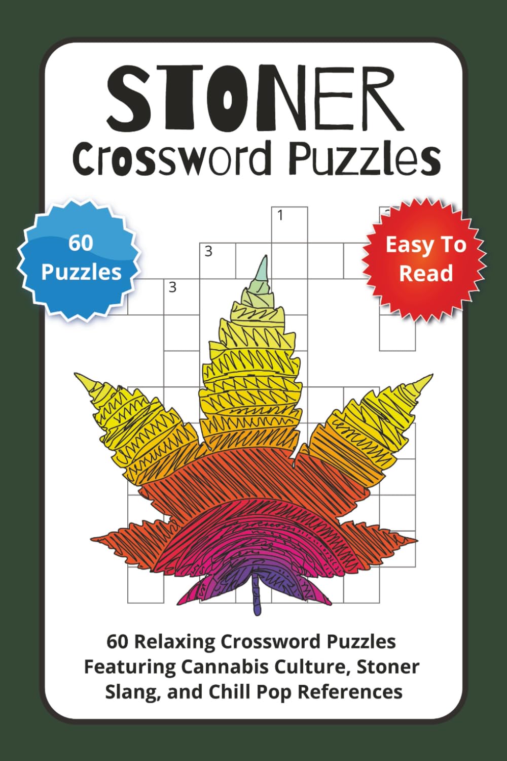 Stoner Crossword Puzzles: 60 Relaxing Crossword Puzzles Featuring Cannabis Culture, Stoner Slang, and Chill Pop References