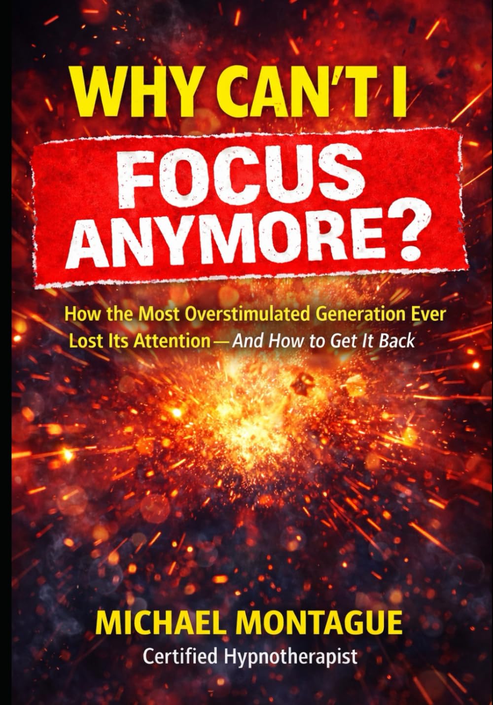 Why Can't I Focus Anymore?