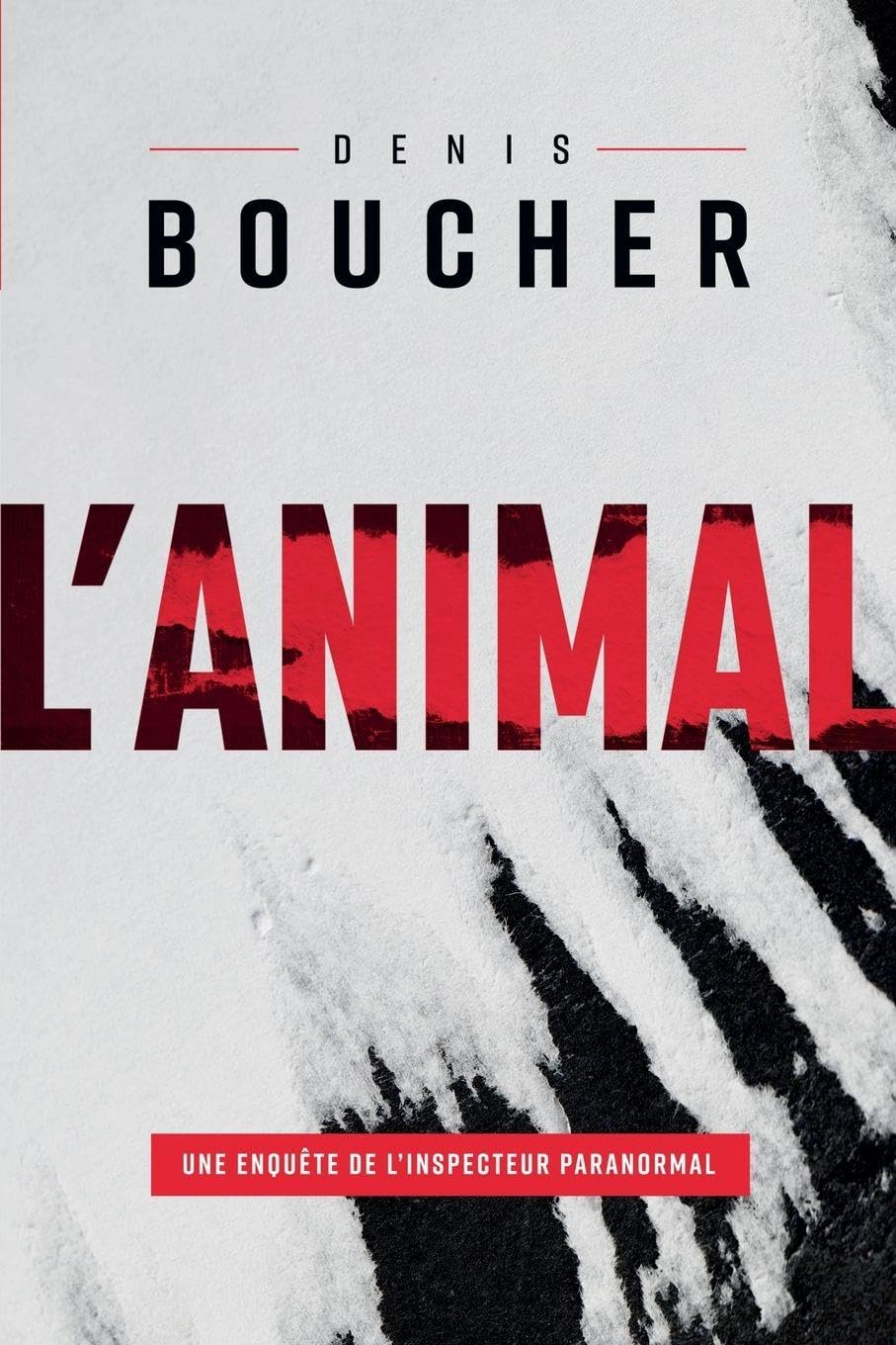 L'animal (Les Enquêtes de l'Inspecteur Paranormal)