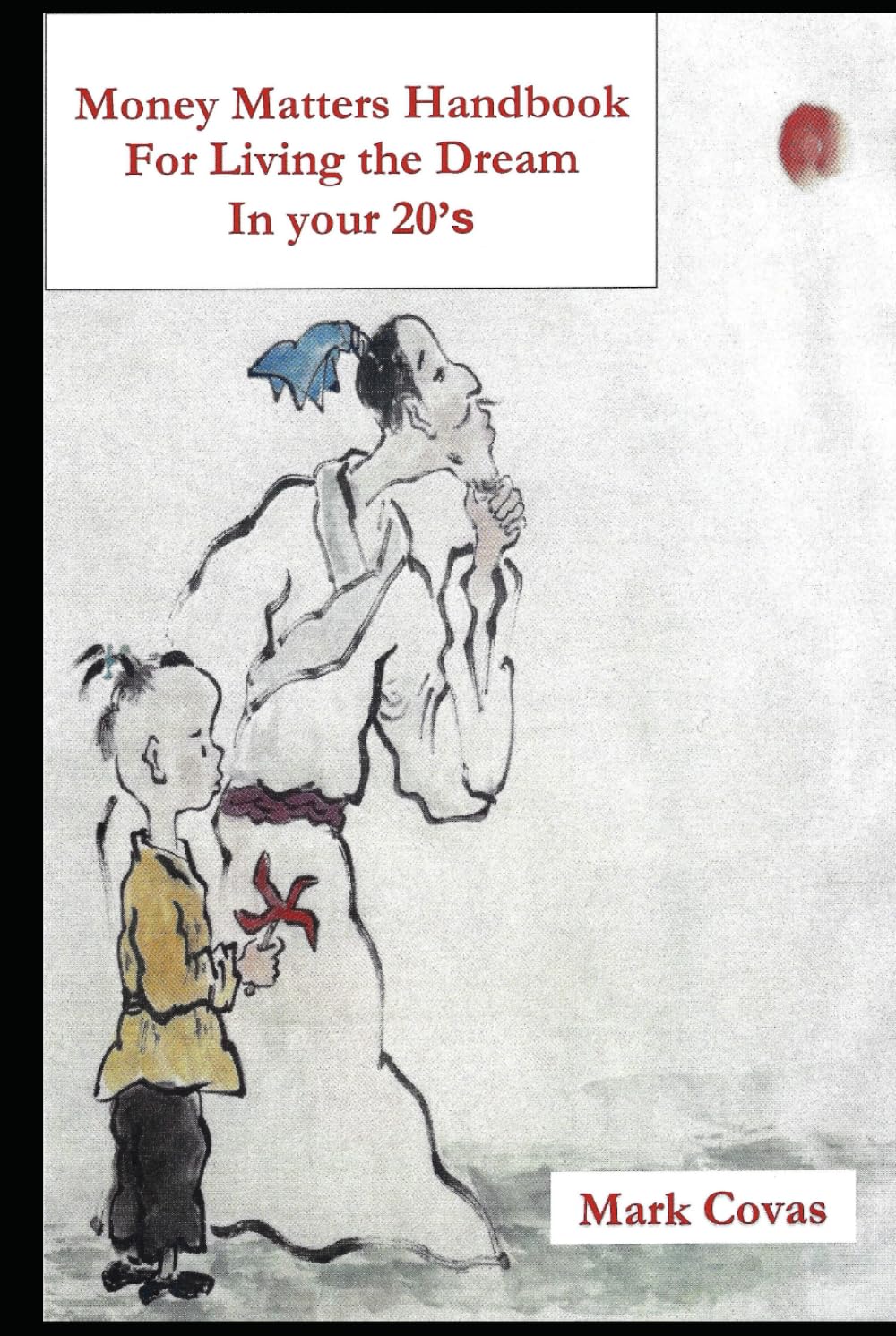 Money Matters Handbook For Living the Dream In your 20's