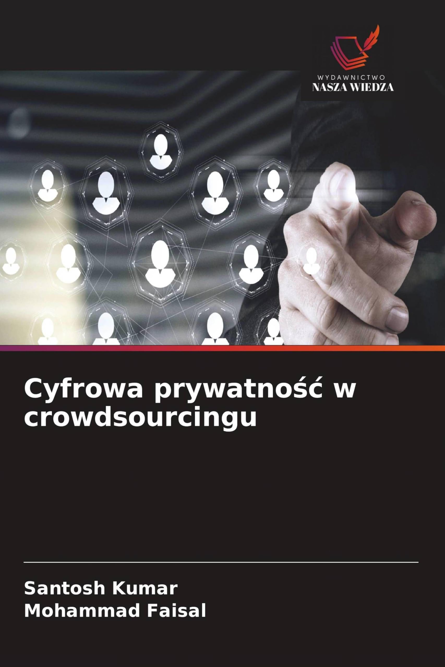 Cyfrowa prywatno¿¿ w crowdsourcingu