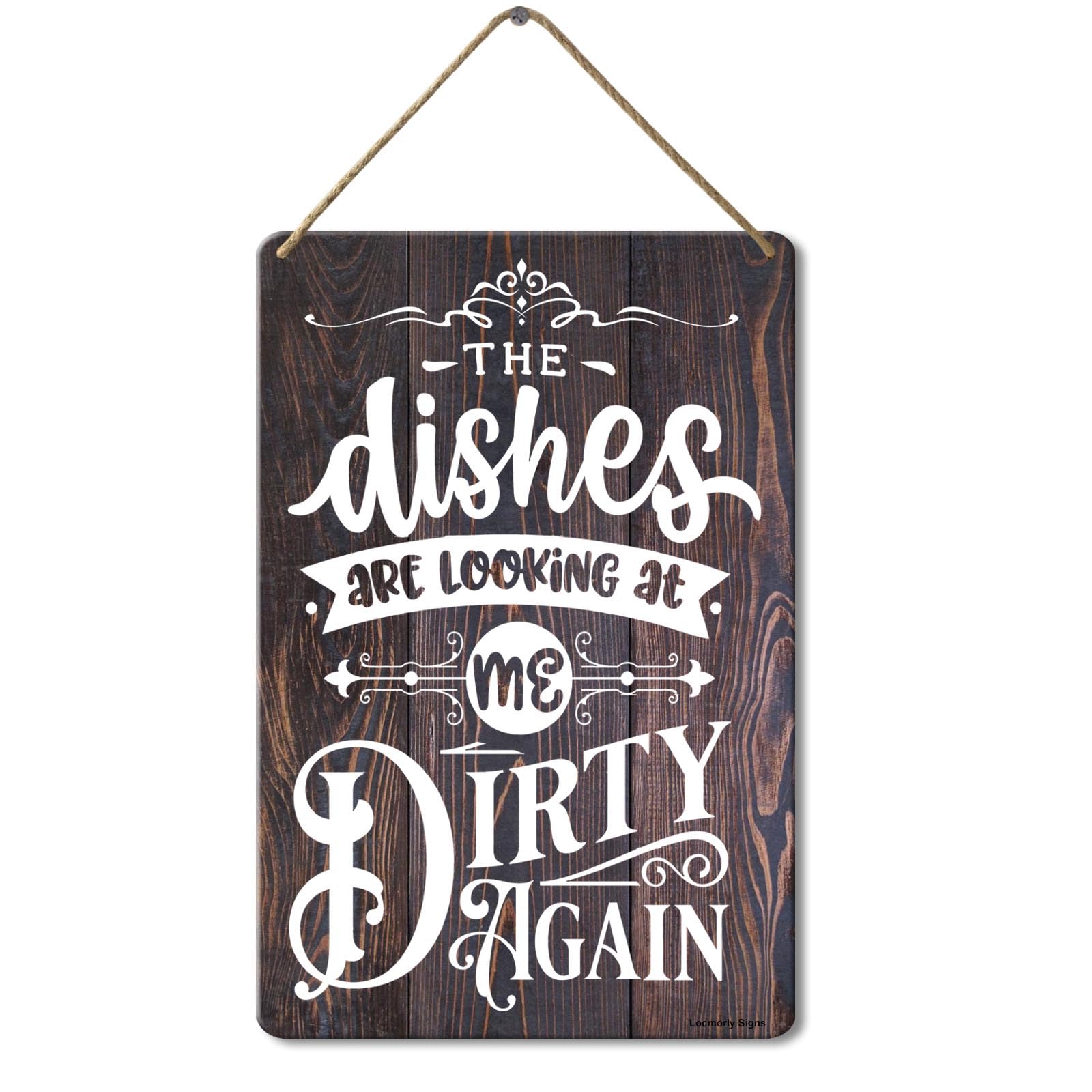 Wooden Sign The Dishes are Looking at Me Dirty Again, 8x12 Inch, Farmhouse Kitchen Accessories Decor