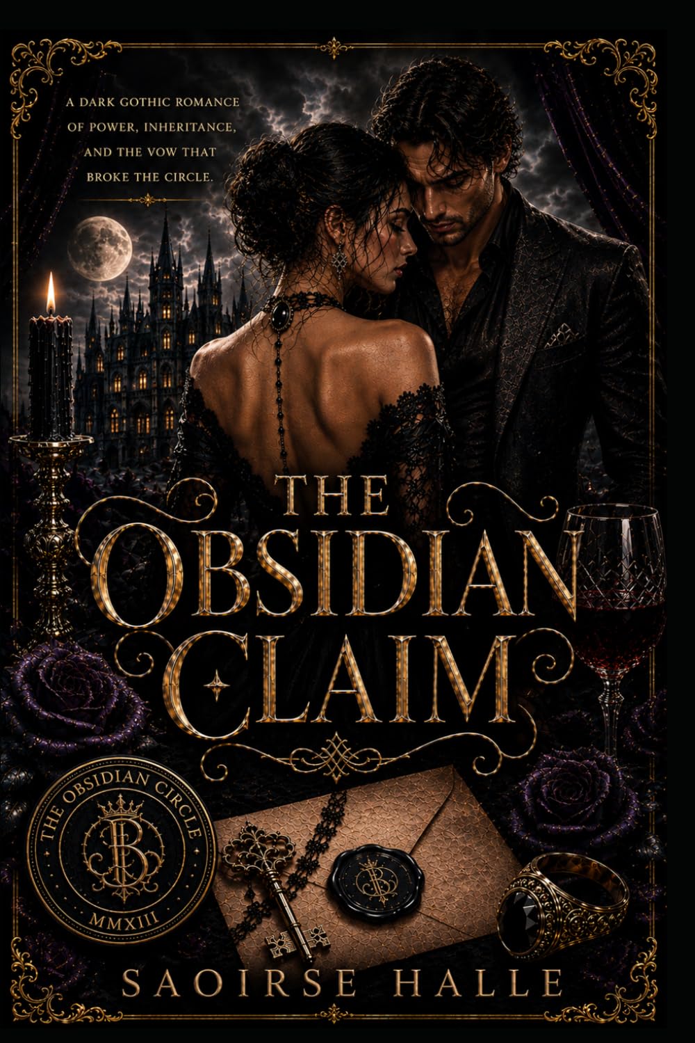 The Obsidian Claim: A Dark Gothic Romance of Power, Inheritance, and the Vow That Broke the Circle (The Obsidian Universe)
