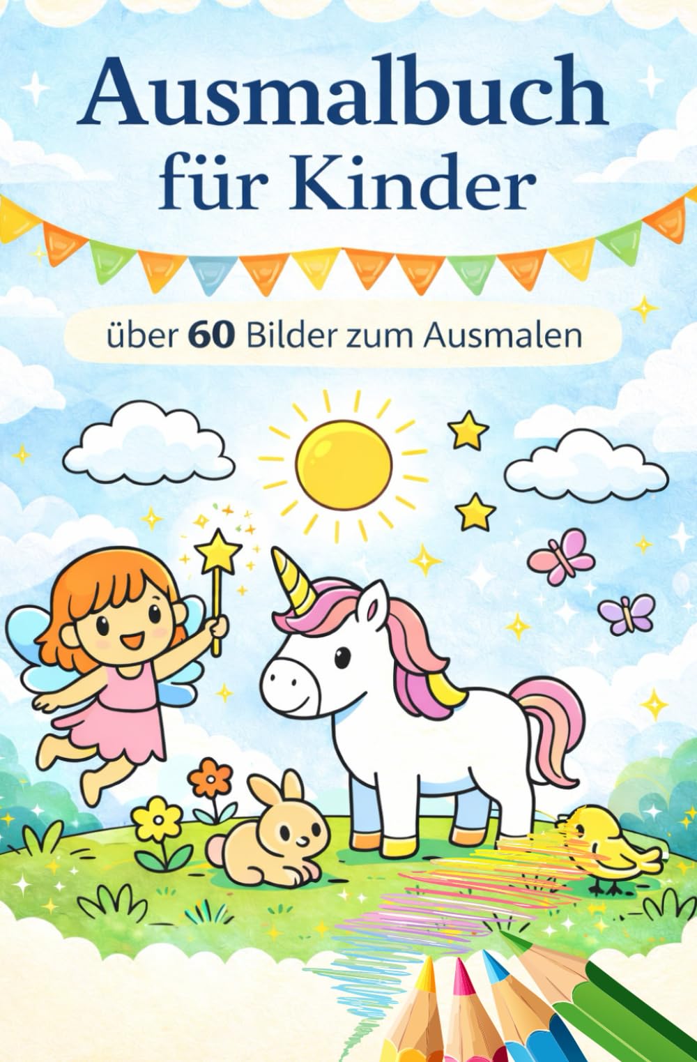 Ausmalbuch für Kinder: Über 60 Bilder zum ausmalen (Ausmalbücher)