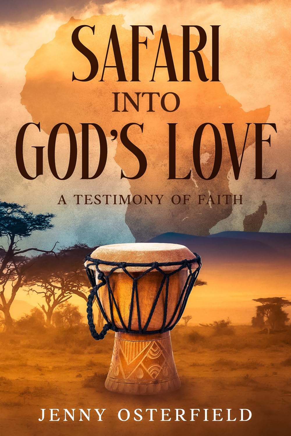 Safari Into God's Love: A Testimony of Faith