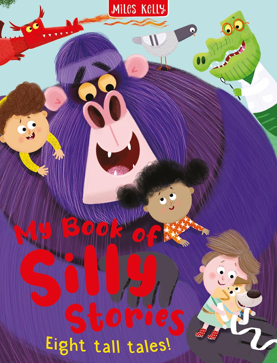 Silly Stories Collection: Eight Tall Tales: The hilarious illustrated book of silly stories for 2025