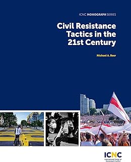 Civil Resistance Tactics in the 21st Century