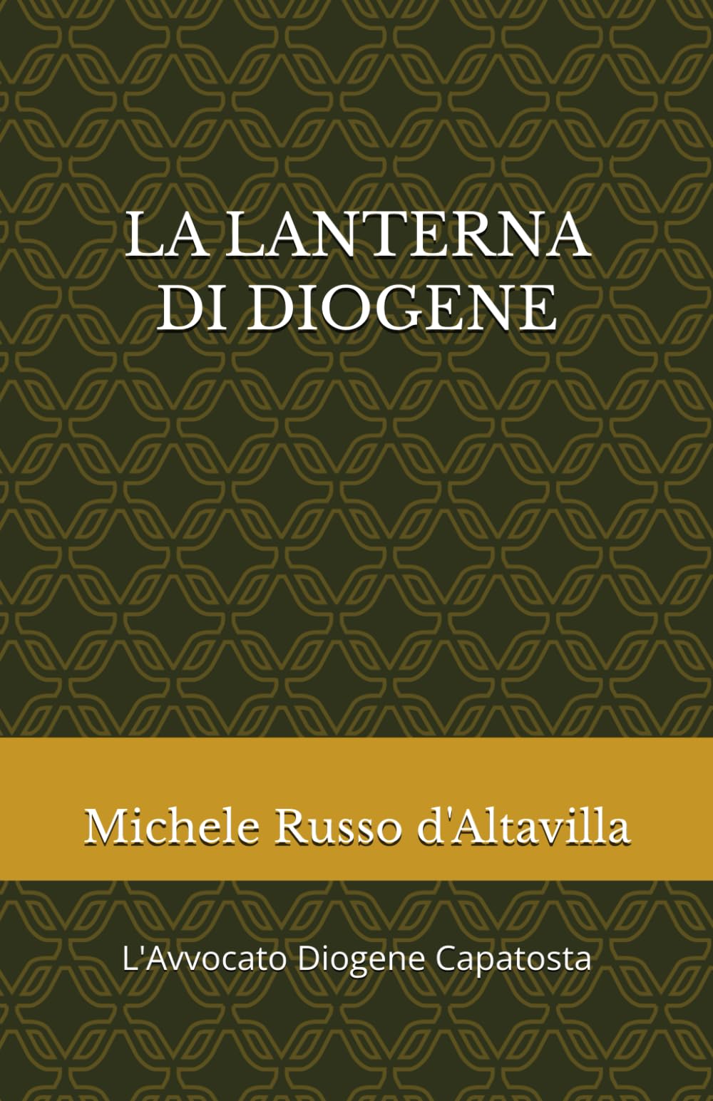 LA LANTERNA DI DIOGENE: L'Avvocato Diogene Capatosta