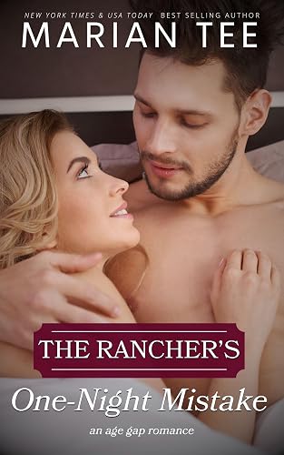 The Rancher's One-Night Mistake: An Age Gap Romance (Billionaires of Evergreen, Texas)
