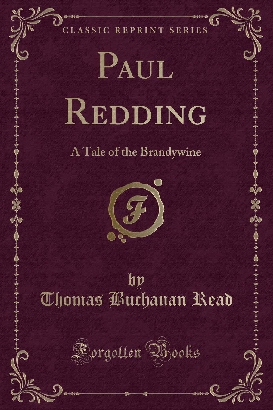Paul Redding: A Tale of the Brandywine (Classic Reprint)