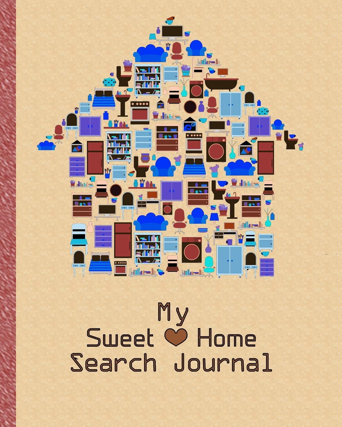 My Sweet Home Search Journal: Finding the Right House for My Family