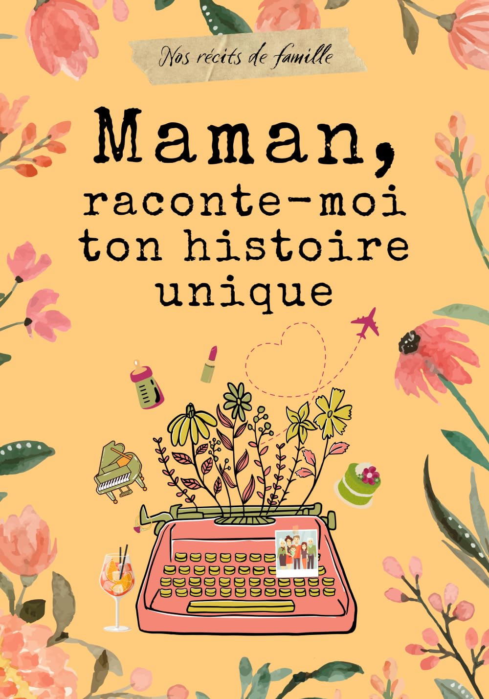 Maman, raconte-moi ton histoire unique: Un journal guidé pour inviter Maman à raconter son histoire et sa vie.