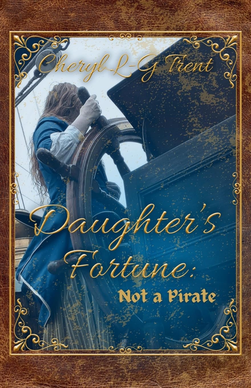 Daughter's Fortune: Not a Pirate Book: 1 (Not a Pirate Series)