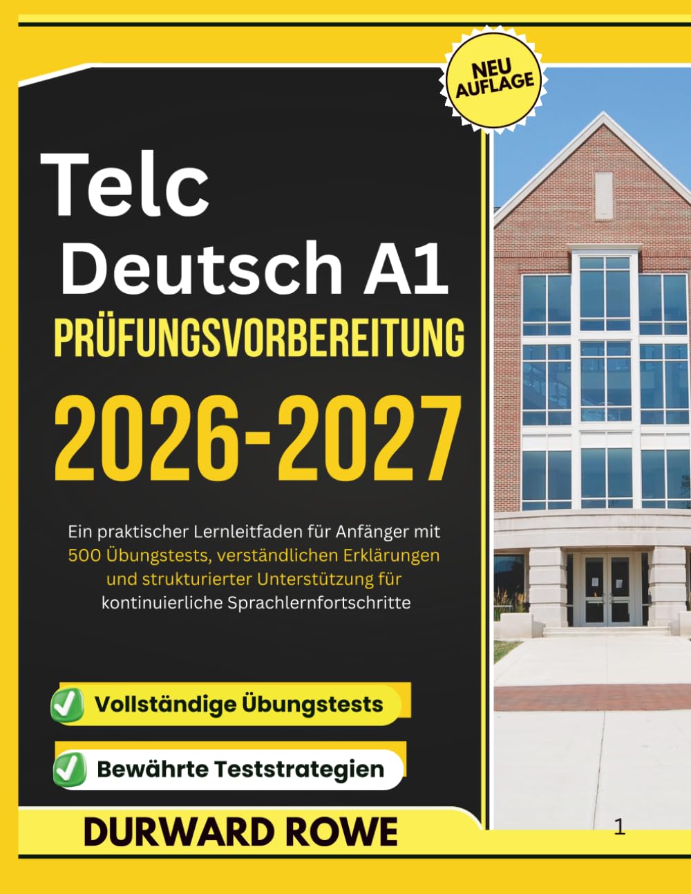Telc Deutsch A1 Prüfungsvorbereitung 2026–2027: Ein praktischer Lernleitfaden für Anfänger mit 500 Übungstests, verständlichen Erklärungen und ... für kontinuierliche Sprachlernfortschritte