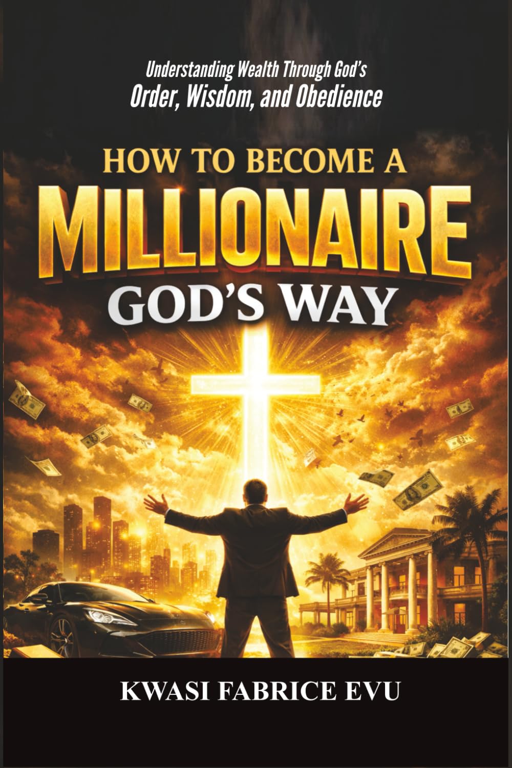 How To Become A Millionaire God’s Way