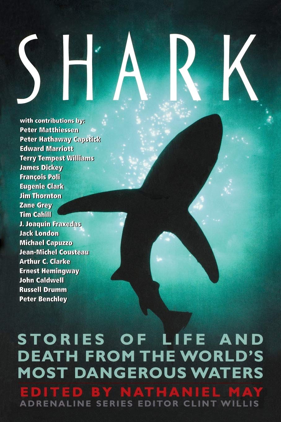 Shark: Stories of Life and Death from the World's Most Dangerous Waters (Adrenaline)