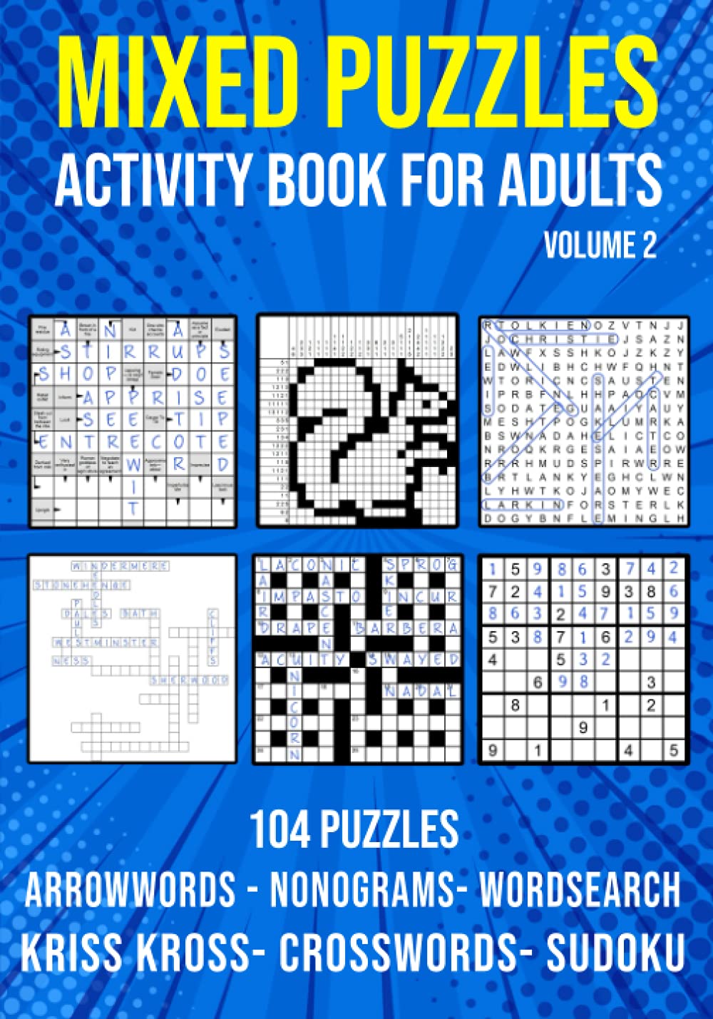 Mixed Puzzle Activity Book for Adults Volume 2 Arrowwords, Crossword, Kriss Kross, Word Search