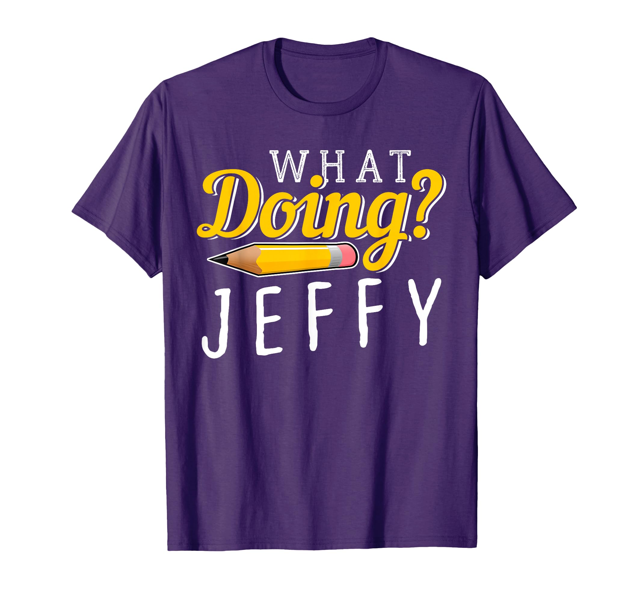 Cool What Doing? Jeffy T-Shirt I Gift Men Women Kids Friends T-Shirt