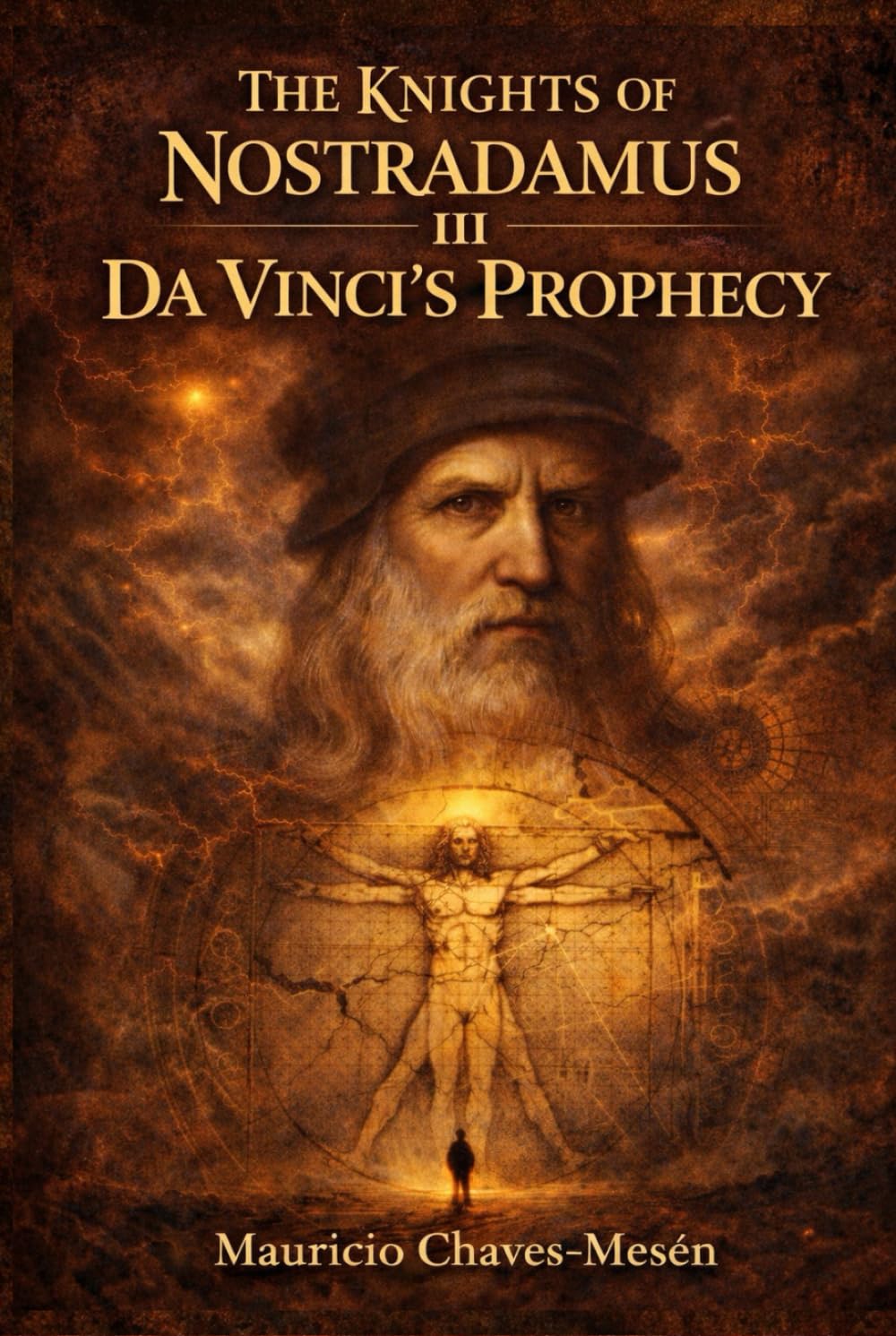THE KNIGHTS OF NOSTRADAMUS III: Da Vinci's Prophecy (The Forbidden Knowledge Saga)