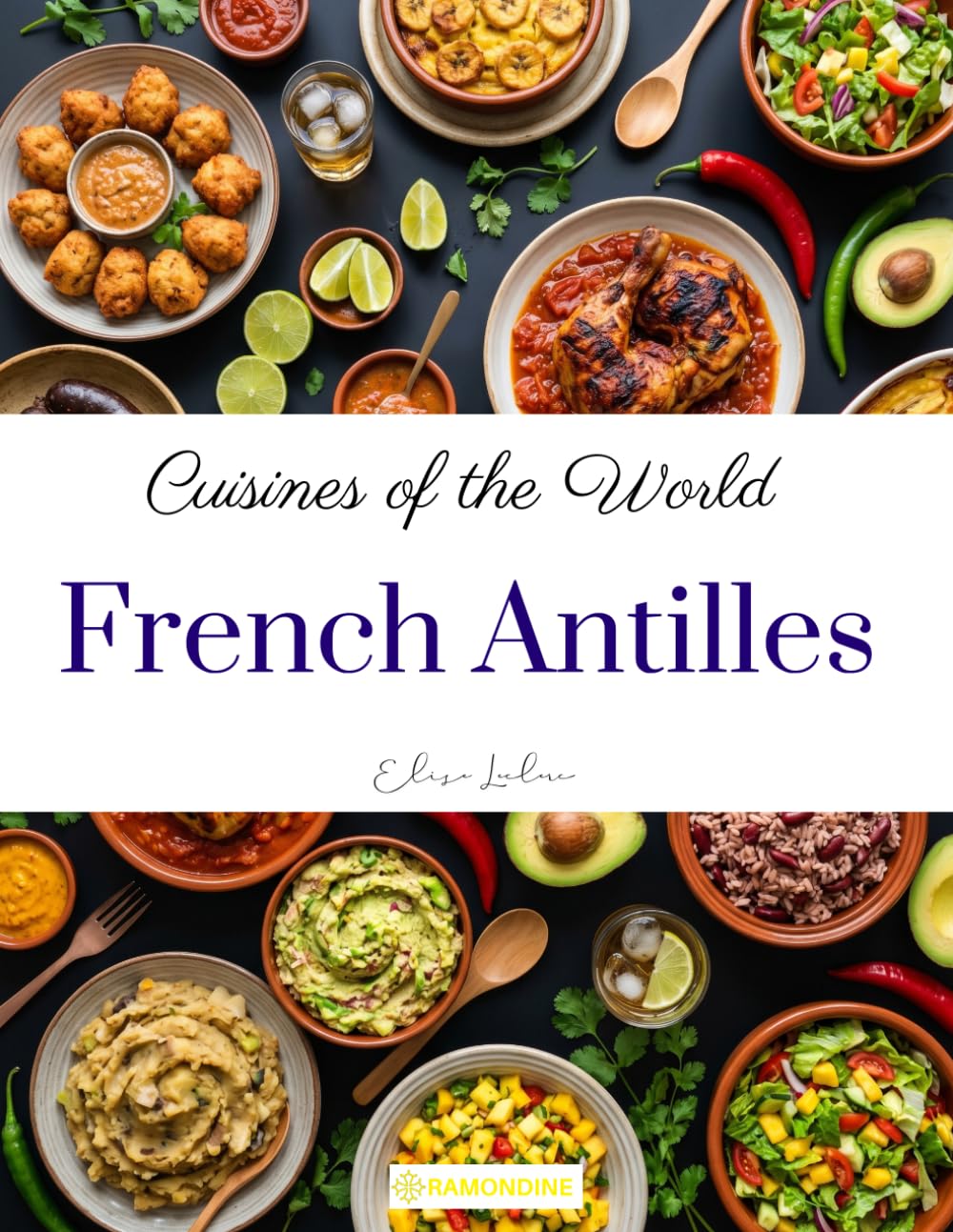 Cuisines of the World: French Antilles