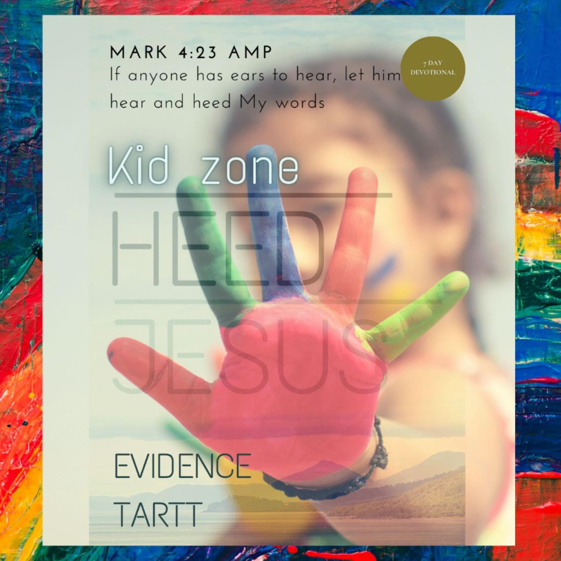 Heed Jesus: Kid Zone 7 Day Devotional