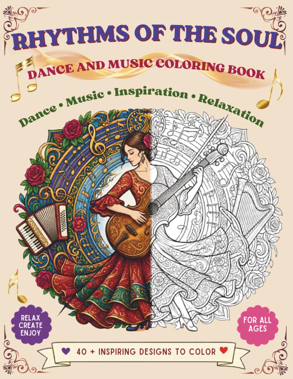 Inspirational Coloring Book for Teens & Adults: 40+ Beautiful Coloring Pages Featuring Dance, Music, Mandalas & Motivational Quotes