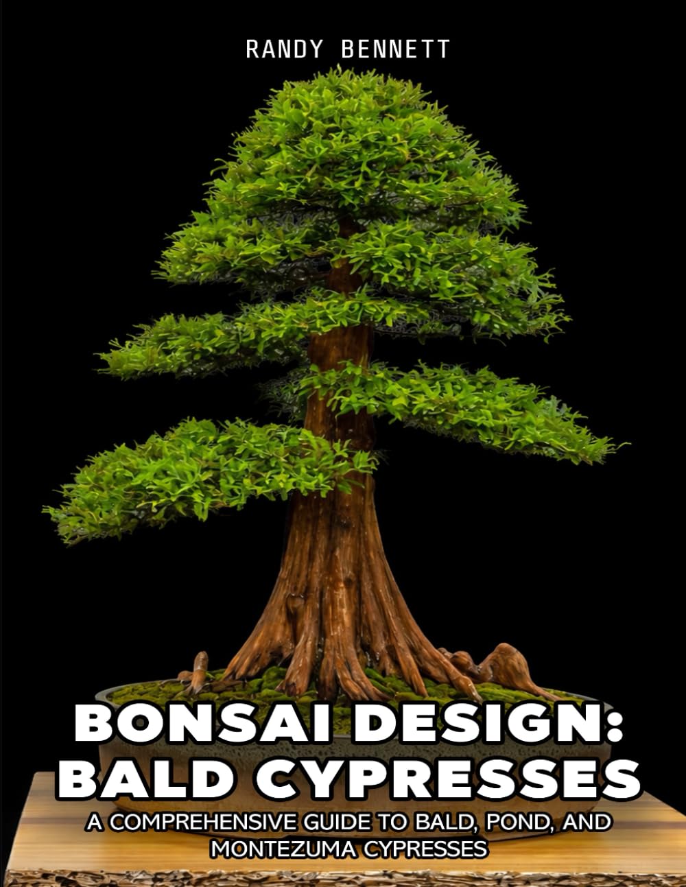 Bonsai Design: Bald Cypresses: A Comprehensive Guide to Bald, Pond, and Montezuma Cypresses      Paperback – Large Print, January 9, 2026