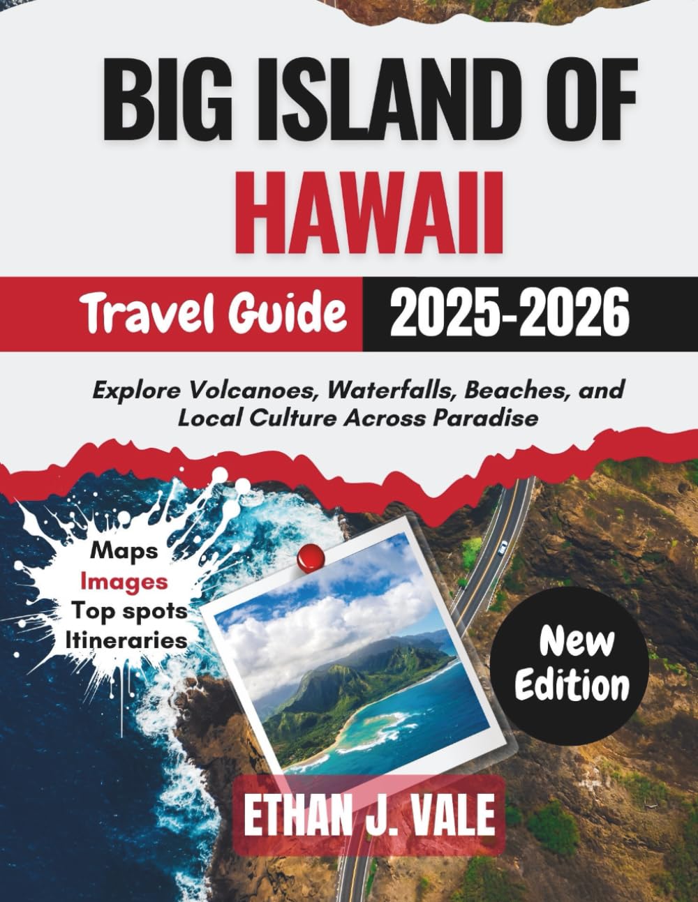 Big Island of Hawaii Travel Guide 2025-2026: Explore Volcanoes, Waterfalls, Beaches, and Local Culture Across Paradise