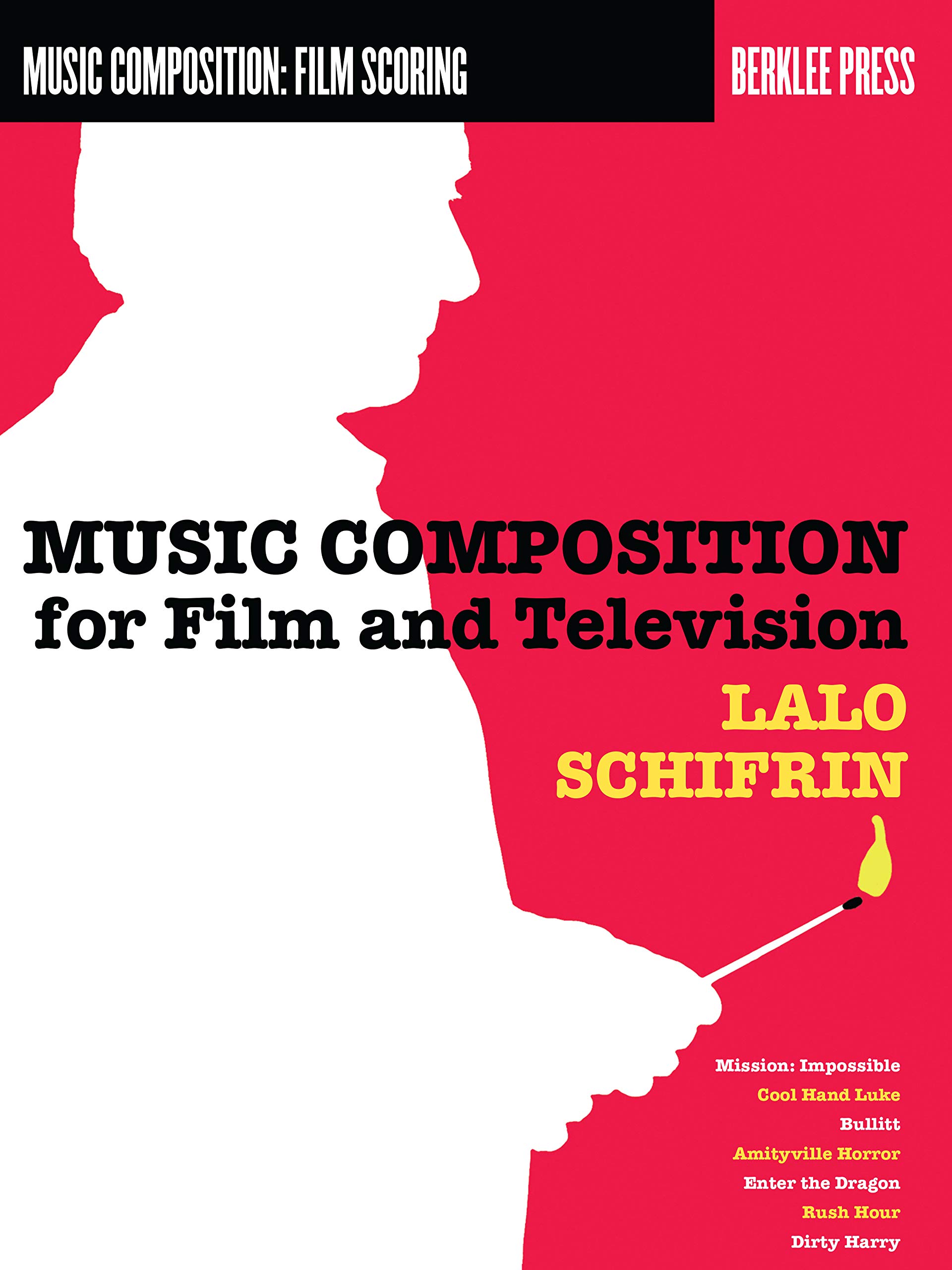 Music Composition: Film Scoring édition anglophone sur les techniques de musique de film
