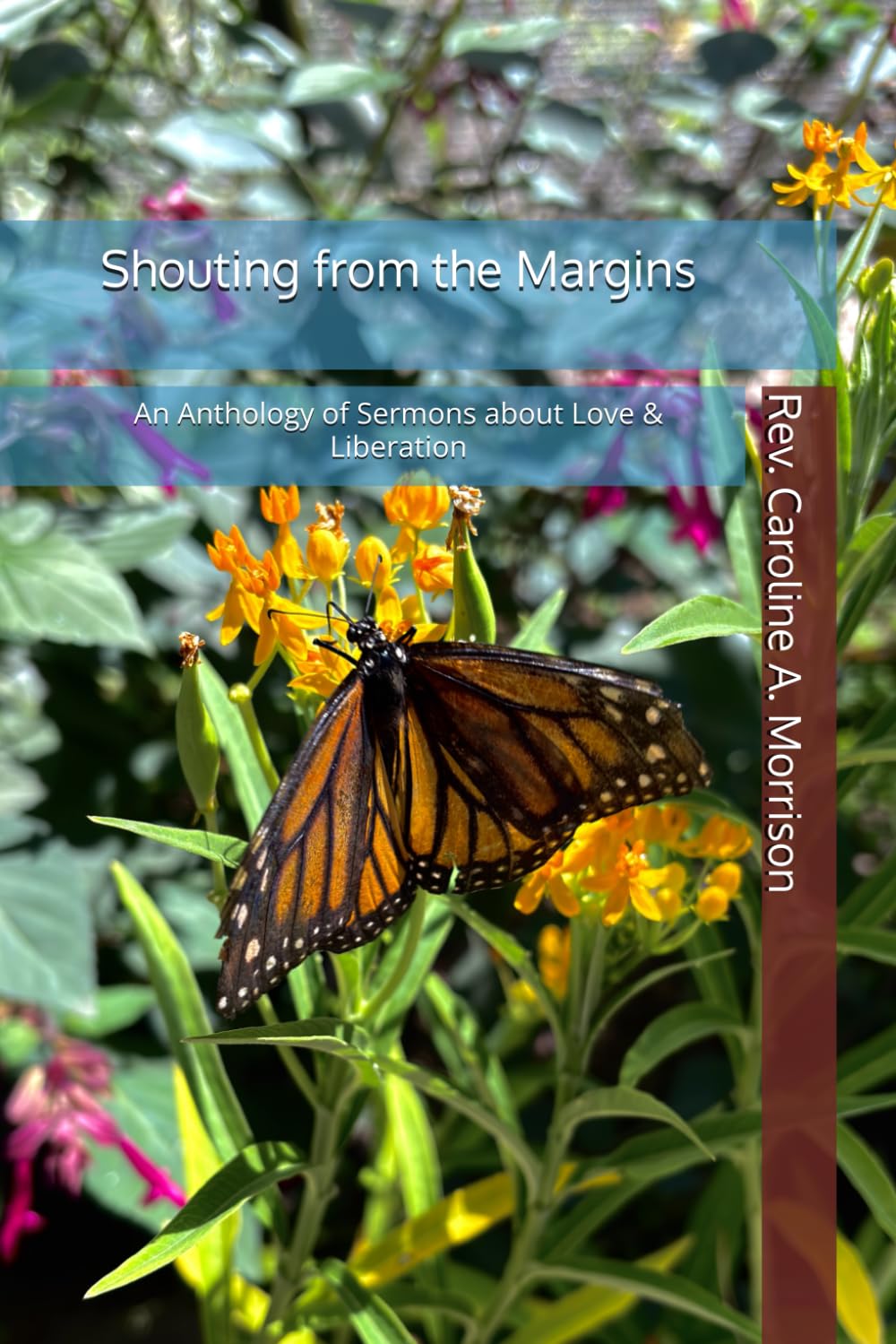 Shouting from the Margins: An Anthology of Sermons about Love & Liberation