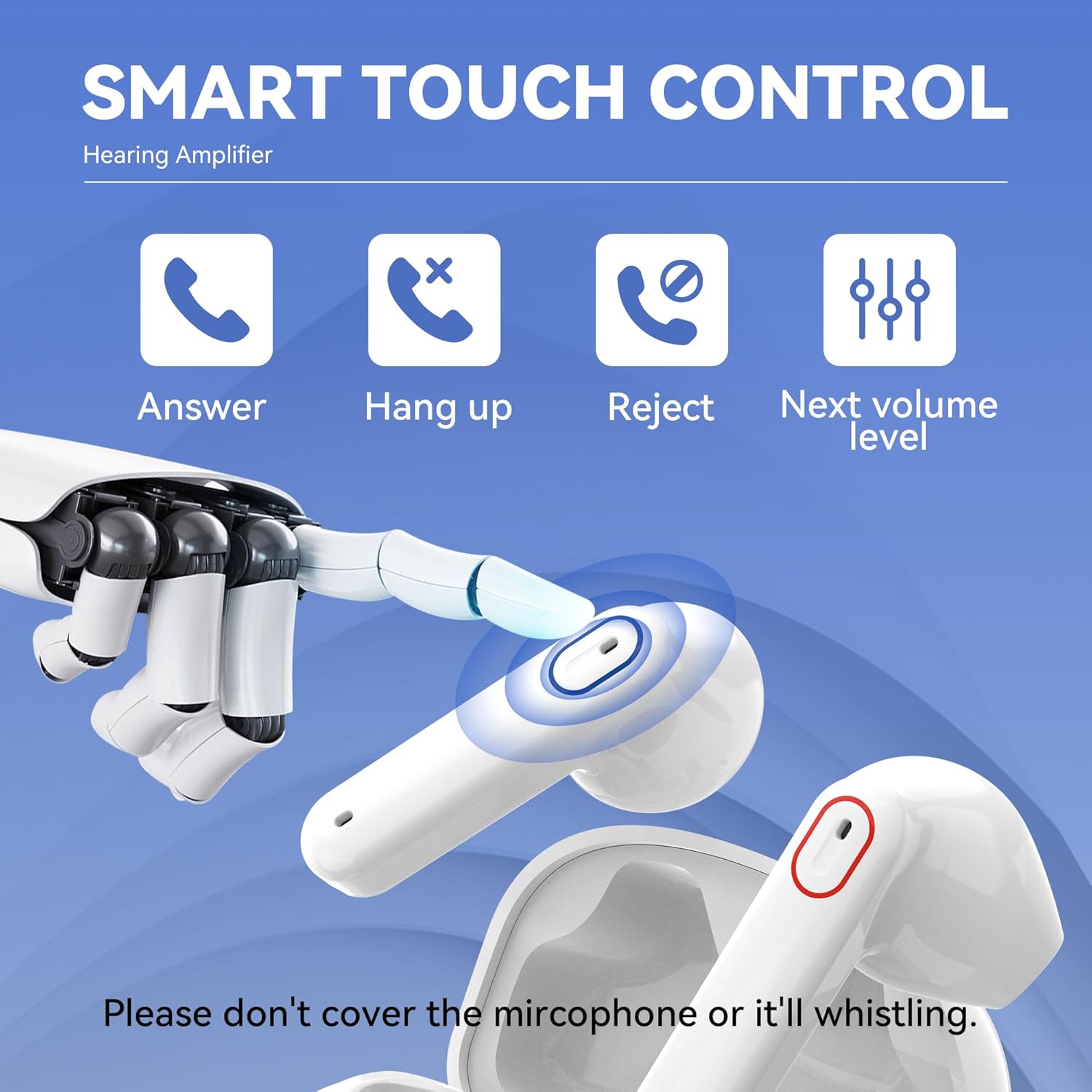 Smart touch control functions: Answer, Hang up, Reject, Next volume level