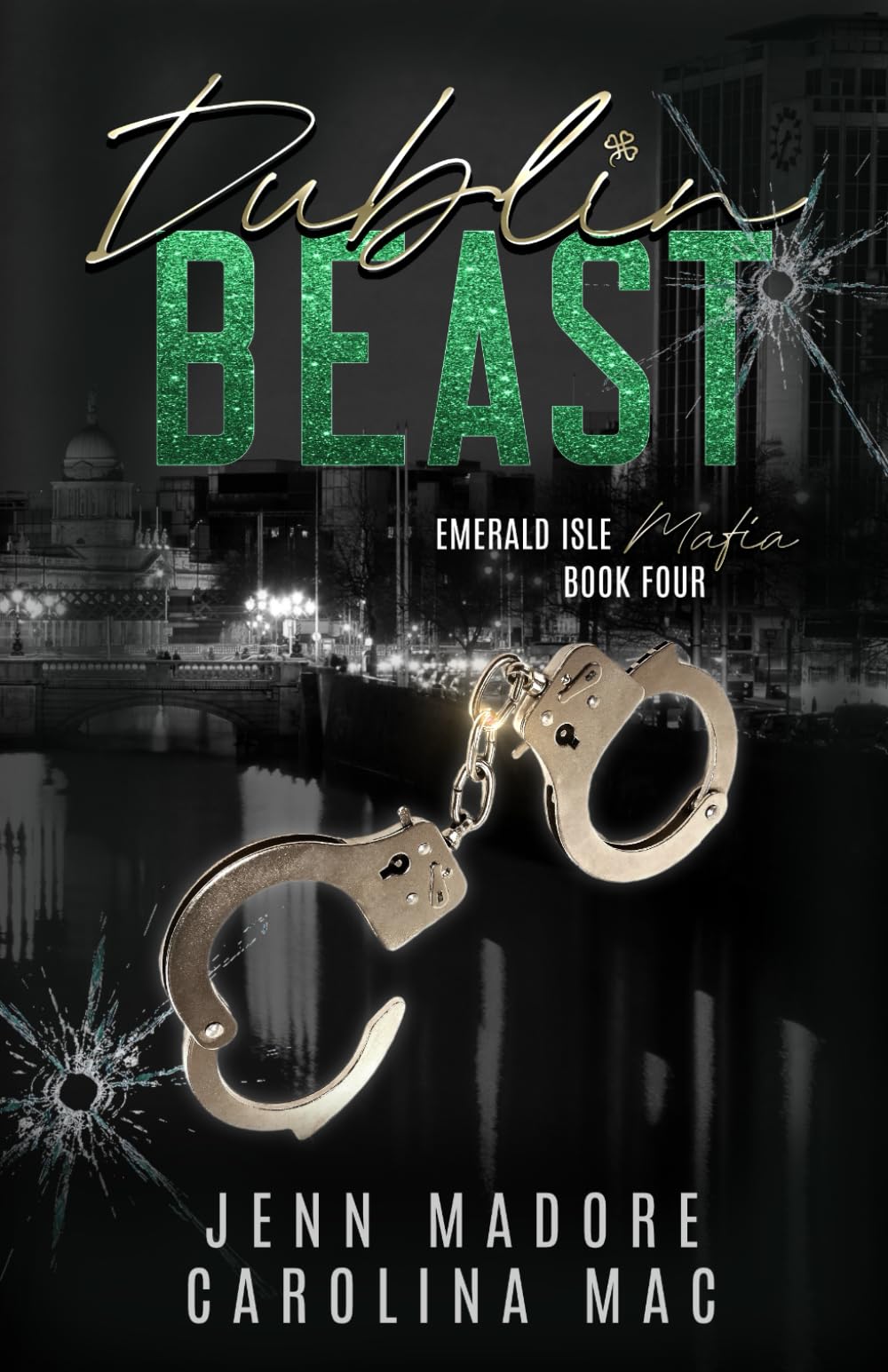 Dublin Beast: A Dark Mafia Romance (Emerald Isle Mafia Series)