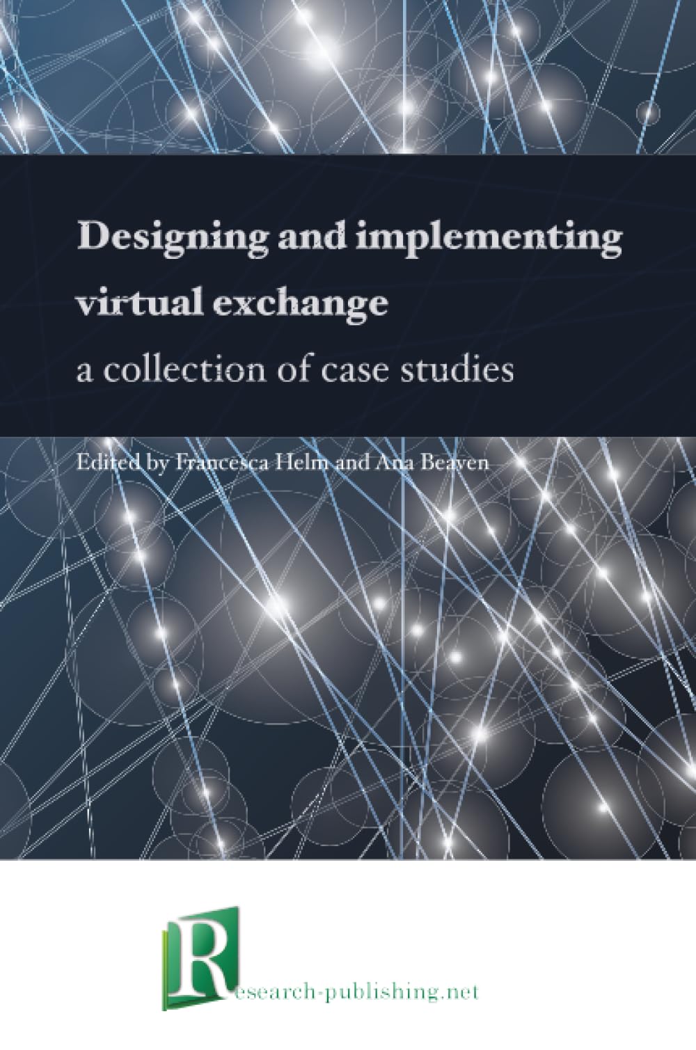 Designing and implementing virtual exchange – a collection of case studies